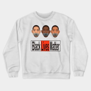 Black lives matter Crewneck Sweatshirt